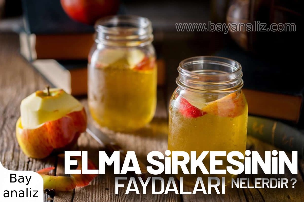 Elma Sirkesinin Faydaları Nelerdir? Mucizevi İksirin Sağlığa Etkileri Elma Sirkesinin Faydaları Nelerdir? Mucizevi İksirin Sağlığa Etkileri