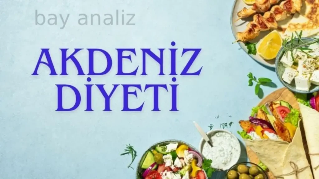 Akdeniz Diyeti Nedir? Sağlıklı Yaşam ve Uzun Ömrün Sırrı